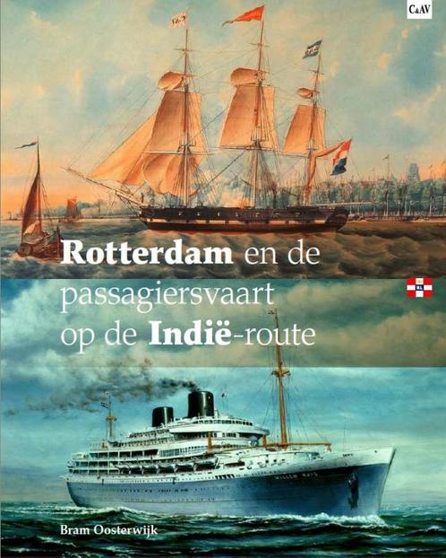 Rotterdam en de passagiersvaart op de Indië-route, Boeken, Overige Boeken, Zo goed als nieuw, Verzenden