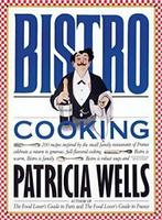 Bistro Cooking by Wells, Patricia New   ,,, Boeken, Wells, Patricia, Zo goed als nieuw, Verzenden