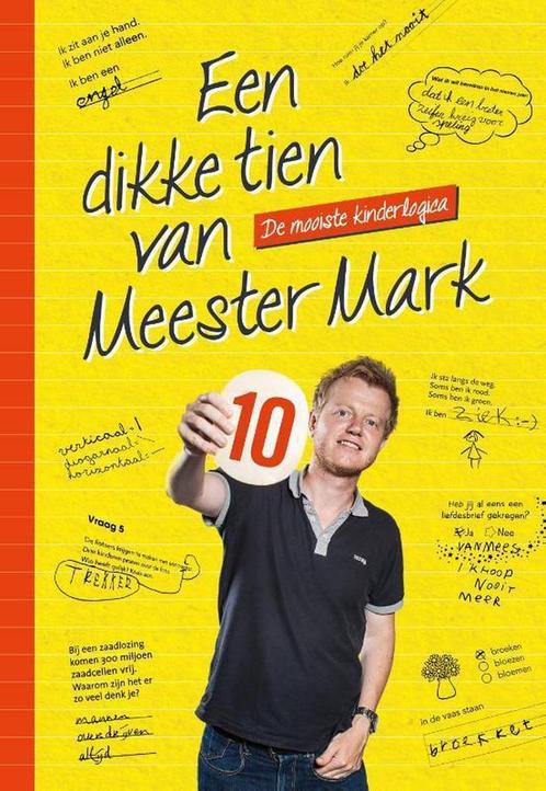 Een dikke tien van Meester Mark / Meester Mark 9789463190886, Boeken, Politiek en Maatschappij, Zo goed als nieuw, Verzenden