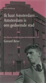Ik haat Amsterdam ... Amsterdam is een gedoemde stad, Boeken, Verzenden, Zo goed als nieuw, H. Hafkamp