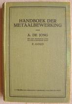 de Jong / Bijlsma / Wicks - Handboek der Metaalbewerking /