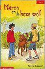 Marco En De Boze Wolf 9789020648256 Mick Gowar, Boeken, Kinderboeken | Jeugd | onder 10 jaar, Gelezen, Mick Gowar, Verzenden