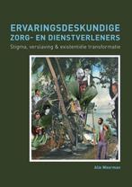 9789463010559 Ervaringsdeskundige zorg- en dienstverleners, Boeken, Nieuw, Alie Weerman, Verzenden