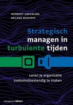 Strategisch managen in turbulente tijden, 9789462762824, Boeken, Verzenden, Zo goed als nieuw, Studieboeken
