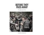 Boek Before they pass away 9789492037978, Verzenden, Zo goed als nieuw