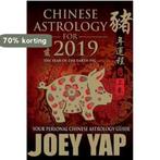 Chinese Astrology for 2019 9789671520949 Joey Yap, Verzenden, Zo goed als nieuw, Joey Yap