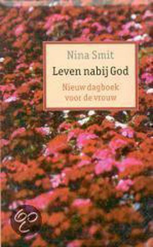 LEVEN NABIJ GOD 9789058292353 N. Smit, Boeken, Godsdienst en Theologie, Zo goed als nieuw, Verzenden
