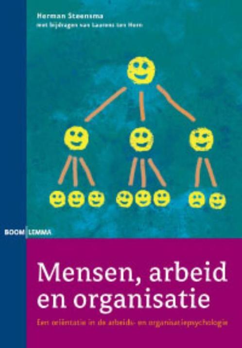 Mensen, arbeid en organisatie 9789059316317 Herman Steensma, Boeken, Psychologie, Gelezen, Verzenden