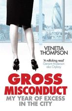 Gross Misconduct 9781847397706 Venetia Thompson, Verzenden, Gelezen, Venetia Thompson
