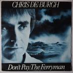 Chris De Burgh - Dont pay the ferryman - Single, Cd's en Dvd's, Vinyl Singles, Gebruikt, 7 inch, Pop, Single