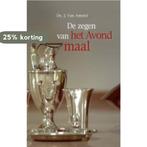 De zegen van het avondmaal 9789033605192 J. Van Amstel, Boeken, Godsdienst en Theologie, Verzenden, Zo goed als nieuw, J. Van Amstel