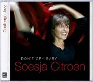 cd - Soesja Citroen - Dont Cry Baby, Cd's en Dvd's, Cd's | Overige Cd's, Zo goed als nieuw, Verzenden