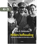 Hitlers hofhouding 9789059368958 Heike B. Görtemaker, Boeken, Verzenden, Zo goed als nieuw, Heike B. Görtemaker