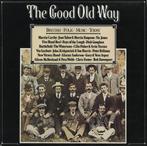 LP gebruikt - Various - The Good Old Way, Cd's en Dvd's, Vinyl | Overige Vinyl, Zo goed als nieuw, Verzenden