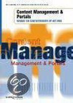 Content management en portals 9789044006872, Boeken, Studieboeken en Cursussen, Verzenden, Zo goed als nieuw