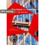 Rechten en wetten in de bouw 9789001729073 J.A. Remmits, Verzenden, Gelezen, J.A. Remmits