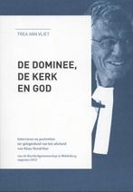 De dominee, de kerk en God 9789090270043 Trea van Vliet, Verzenden, Zo goed als nieuw, Trea van Vliet