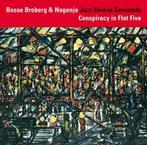 cd - Bosse Broberg - Conspiracy In Flat Five, Verzenden, Zo goed als nieuw
