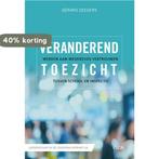 Veranderend toezicht / Leiderschap in de onderwijspraktijk, Verzenden, Zo goed als nieuw, Gérard Zeegers