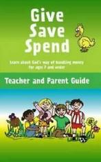 Give, save, spend Teacher and parent guide: learn about, Gelezen, Howard Dayton, Bev Dayton, Verzenden