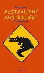 Australien? Australien! 9783764170165 Tino Schrödl, Verzenden, Zo goed als nieuw, Tino Schrödl