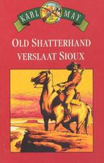 Old shatterhand verslaat sioux 9789036606844 May, Boeken, Verzenden, Gelezen, May
