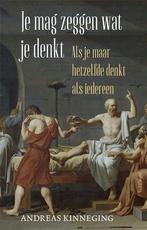 9789044646191 Je mag zeggen wat je denkt, Boeken, Verzenden, Nieuw, Andreas Kinneging