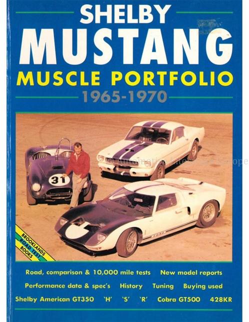 SHELBY MUSTANG MUSCLE PORTFOLIO 1965-1970 (BROOKLANDS), Boeken, Auto's | Boeken, Ford