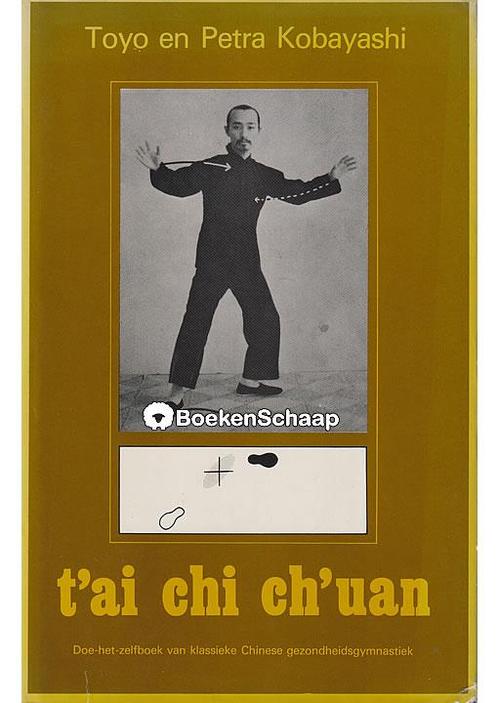 Tai Chi Chuan (incl. poster) Petra Kobayashi, Toyo Kobayas, Boeken, Esoterie en Spiritualiteit, Verzenden