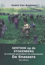 Gestook op de Stokenberg, of De markante geschiedenis van, Boeken, Verzenden, Gelezen, André Van Bosbeke