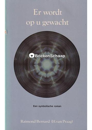 Er wordt op u gewacht H. van Praag, Raimond Bernard beschikbaar voor biedingen