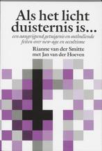 Als Het Licht Duisternis Is... 9789060674901, Boeken, Gelezen, R. van der Smitte, J. van der Hoeven, Verzenden