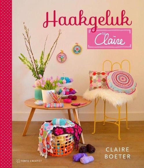 Haakgeluk byClaire 9789462500891, Boeken, Hobby en Vrije tijd, Gelezen, Verzenden