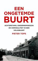 9789460035104 Een ongetemde buurt | Tweedehands, Boeken, Verzenden, Zo goed als nieuw, Pieter Tops