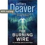 The Burning Wire 9780340937297 Jeffery Deaver, Verzenden, Gelezen, Jeffery Deaver