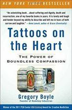 Tattoos on the Heart: The Power of Boundless Compassion., Gregory Boyle, Zo goed als nieuw, Verzenden