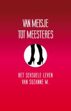 Van meisje tot meesteres 9789089752031 Suzanne M., Verzenden, Gelezen, Suzanne M.