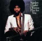 cd - Stanley Clarke - I Wanna Play for You, Cd's en Dvd's, Verzenden, Zo goed als nieuw