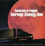 cd - Becker - Before Steely Dan, Verzenden, Zo goed als nieuw