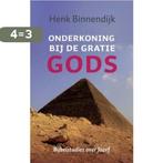 Onderkoning bij de gratie Gods 9789029796477 Henk Binnendijk, Boeken, Verzenden, Zo goed als nieuw, Henk Binnendijk