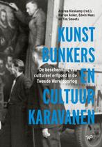 Kunstbunkers en cultuurkaravanen 9789464562408, Verzenden, Zo goed als nieuw