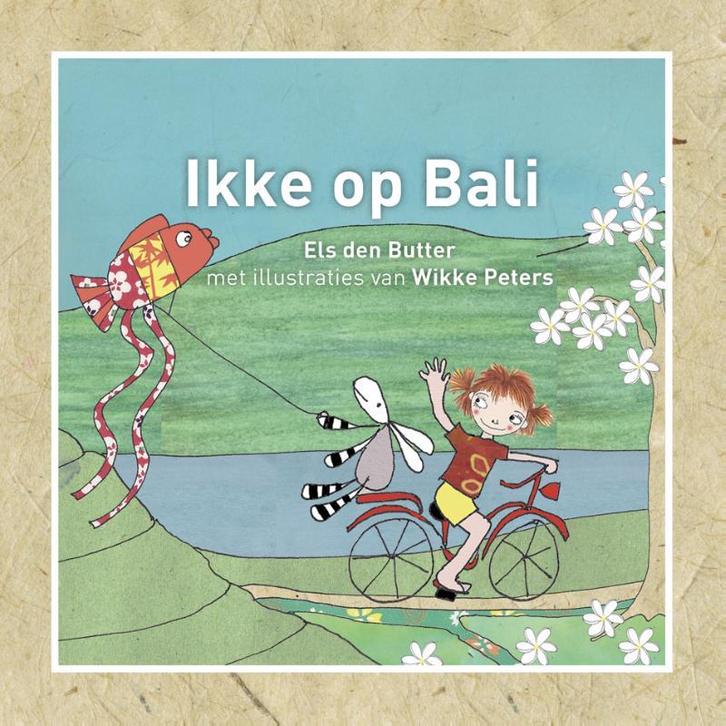 Ikke op Bali / Ikke op reis 9789081597531 Els den Butter, Boeken, Kinderboeken | Kleuters, Gelezen, Verzenden