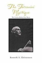 The Toscanini Mystique: The Genius Behind the Music.by, Boeken, Christensen, Kenneth A., Zo goed als nieuw, Verzenden