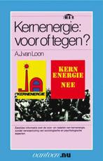 Kernenergie: voor of tegen? / Vantoen.nu 9789031507375, Verzenden, Gelezen, A.J. van Loon