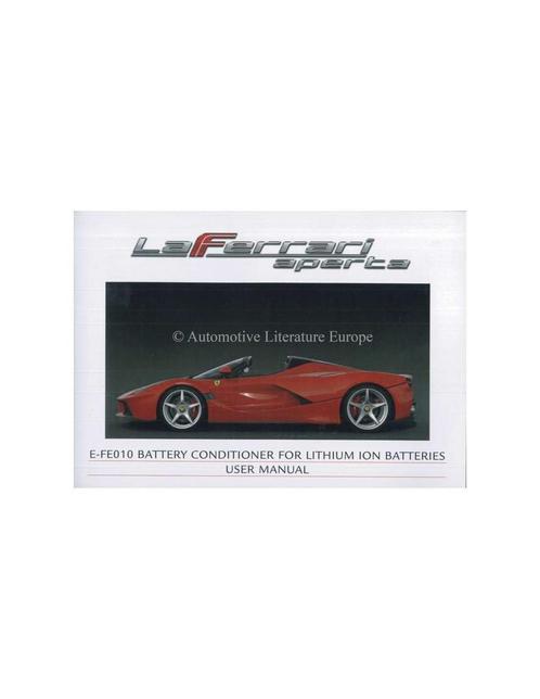 2016 FERRARI LAFERRARI APERTA E-FE010 BATTERY CONDITIONER, Auto diversen, Handleidingen en Instructieboekjes