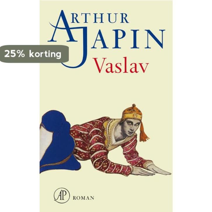 Vaslav 9789029578684 Arthur Japin, Boeken, Romans, Gelezen, Verzenden