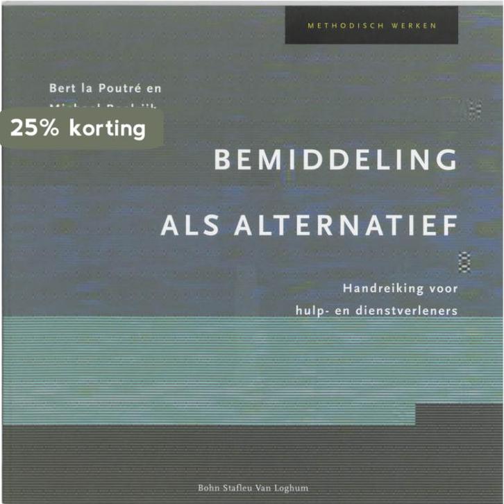 Bemiddeling als alternatief / Methodisch werken B. La Poutre, Boeken, Psychologie, Gelezen, Verzenden