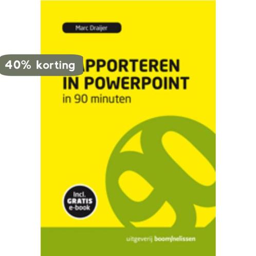 Rapporteren in powerpoint in 90 minuten / 90 Minuten-reeks, Boeken, Economie, Management en Marketing, Zo goed als nieuw, Verzenden