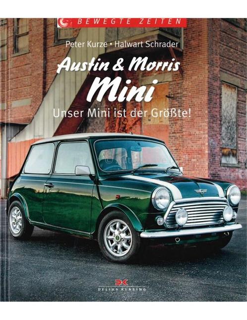 BEWEGTE ZEITEN: AUSTIN & MORRIS MINI, UNSER MINI IST DER, Boeken, Auto's | Boeken