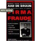 Bedrog door gevorderden / Firma Fraude / 2 9789080293823, Verzenden, Gelezen, A. de Bruijn